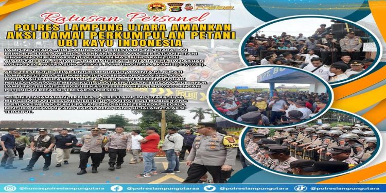Ratusan Personel Polres Lampung Utara Amankan Aksi Damai Perkumpulan Petani Ubi kayu Indonesia