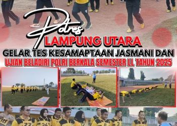 Polres Lampung Utara Gelar Tes Kesamaptaan Polri Berkala Semester ll Tahun 2025